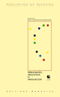 Imaginaire, industrie et innovation